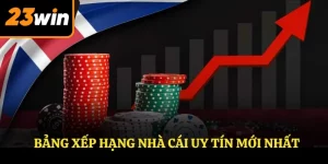 Bảng xếp hạng nhà cái uy tín mới nhất