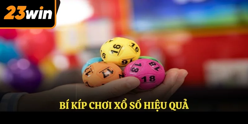 Bí kíp chơi xổ số hiệu quả