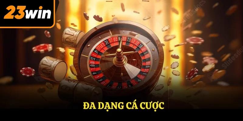 Đa dạng cá cược