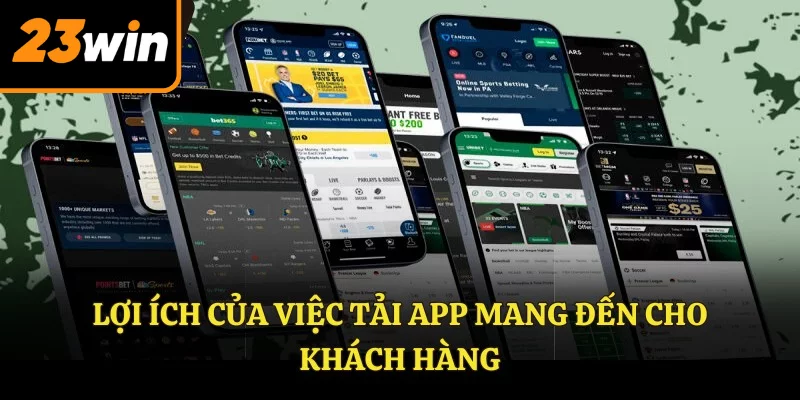 Lợi ích của việc tải app mang đến cho khách hàng