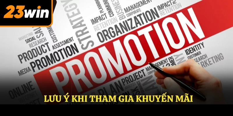 Lưu ý khi tham gia khuyến mãi mà bạn cần biết Lưu ý khi tham gia khuyến mãi mà bạn cần biết