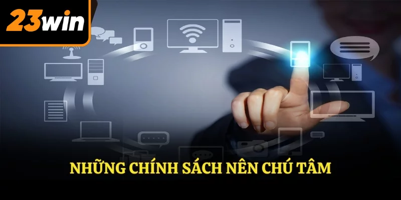 Những chính sách nên chú tâm