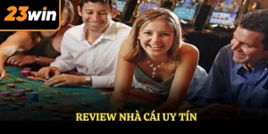 Review nhà cái uy tín